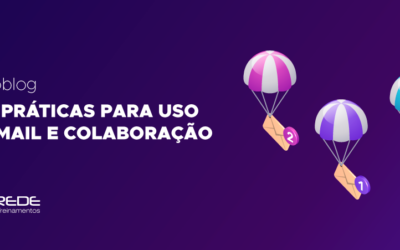 Boas Práticas para uso do E-mail e Colaboração