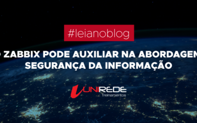 O Zabbix pode auxiliar na abordagem Segurança da Informação