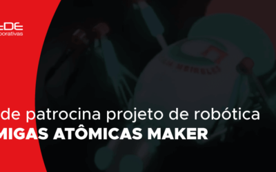 UNIREDE PATROCINA PROJETO DE ROBÓTICA FORMIGAS ATÔMICAS MAKER