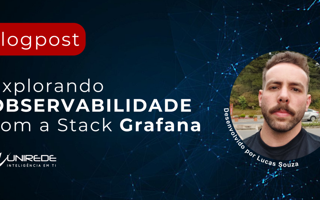 Explorando os Pilares da Observabilidade com a Stack Grafana